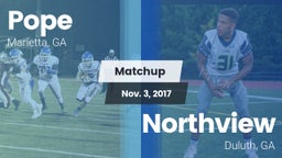 Matchup: Pope  vs. Northview  2017