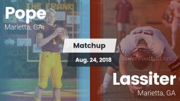 Matchup: Pope  vs. Lassiter  2018