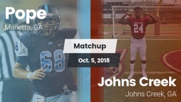 Matchup: Pope  vs. Johns Creek  2018