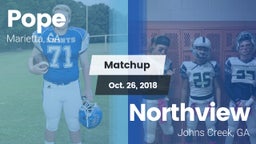 Matchup: Pope  vs. Northview  2018