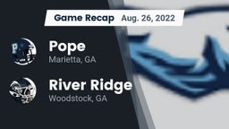 Recap: Pope  vs. River Ridge  2022