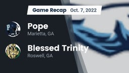 Recap: Pope  vs. Blessed Trinity  2022