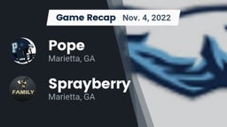 Recap: Pope  vs. Sprayberry  2022