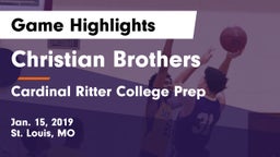 Christian Brothers  vs Cardinal Ritter College Prep Game Highlights - Jan. 15, 2019
