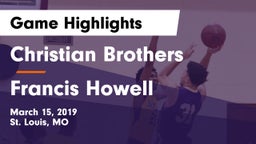 Christian Brothers  vs Francis Howell  Game Highlights - March 15, 2019
