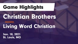 Christian Brothers  vs Living Word Christian  Game Highlights - Jan. 18, 2021