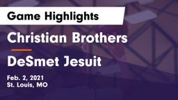 Christian Brothers  vs DeSmet Jesuit  Game Highlights - Feb. 2, 2021
