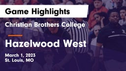 Christian Brothers College  vs Hazelwood West  Game Highlights - March 1, 2023