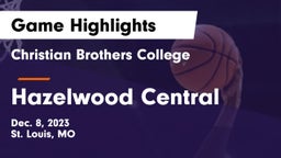 Christian Brothers College  vs Hazelwood Central  Game Highlights - Dec. 8, 2023