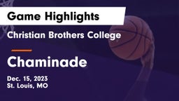 Christian Brothers College  vs Chaminade  Game Highlights - Dec. 15, 2023