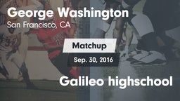 Matchup: Washington High Scho vs. Galileo highschool 2016