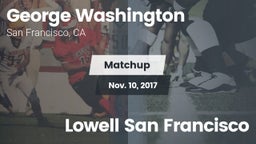 Matchup: Washington High Scho vs. Lowell  San Francisco 2017