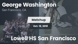 Matchup: Washington High Scho vs. Lowell HS San Francisco 2018