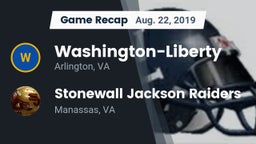 Recap: Washington-Liberty  vs. Stonewall Jackson Raiders 2019