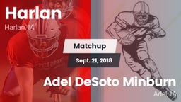 Matchup: Harlan  vs. Adel DeSoto Minburn 2018