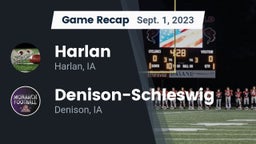 Recap: Harlan  vs. Denison-Schleswig  2023