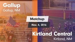 Matchup: Gallup  vs. Kirtland Central  2016