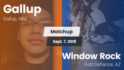Matchup: Gallup  vs. Window Rock  2018