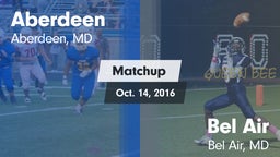 Matchup: Aberdeen  vs. Bel Air  2016