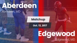 Matchup: Aberdeen  vs. Edgewood  2017