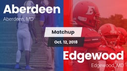 Matchup: Aberdeen  vs. Edgewood  2018