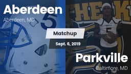 Matchup: Aberdeen  vs. Parkville  2019