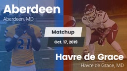 Matchup: Aberdeen  vs. Havre de Grace  2019