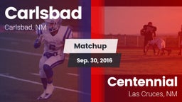 Matchup: Carlsbad  vs. Centennial  2016
