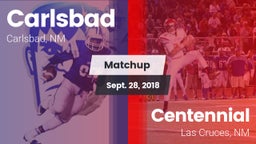 Matchup: Carlsbad  vs. Centennial  2018