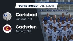 Recap: Carlsbad  vs. Gadsden  2018