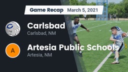 Recap: Carlsbad  vs. Artesia Public Schools 2021