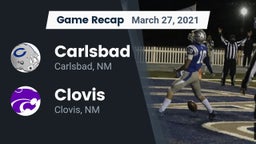 Recap: Carlsbad  vs. Clovis  2021