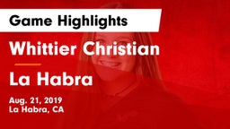 Whittier Christian  vs La Habra Game Highlights - Aug. 21, 2019