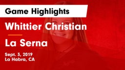 Whittier Christian  vs La Serna  Game Highlights - Sept. 3, 2019