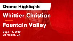 Whittier Christian  vs Fountain Valley  Game Highlights - Sept. 14, 2019