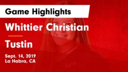 Whittier Christian  vs Tustin Game Highlights - Sept. 14, 2019