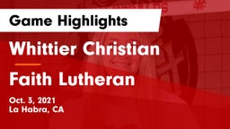 Whittier Christian  vs Faith Lutheran  Game Highlights - Oct. 3, 2021