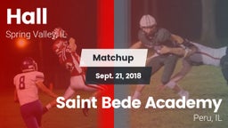 Matchup: Hall  vs. Saint Bede Academy 2018