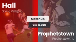 Matchup: Hall  vs. Prophetstown  2018