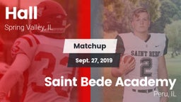Matchup: Hall  vs. Saint Bede Academy 2019