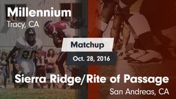 Matchup: Millennium High vs. Sierra Ridge/Rite of Passage  2016