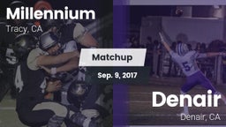 Matchup: Millennium High vs. Denair  2017