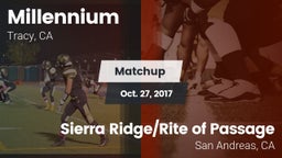 Matchup: Millennium High vs. Sierra Ridge/Rite of Passage  2017