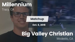 Matchup: Millennium High vs. Big Valley Christian  2018