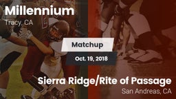 Matchup: Millennium High vs. Sierra Ridge/Rite of Passage  2018