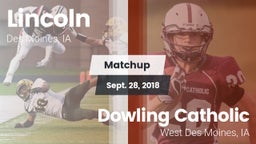 Matchup: Lincoln  vs. Dowling Catholic  2018