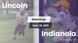 Matchup: Lincoln  vs. Indianola  2019