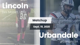 Matchup: Lincoln  vs. Urbandale  2020