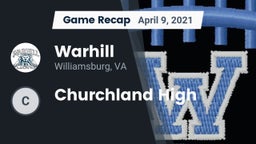 Recap: Warhill  vs. Churchland High 2021