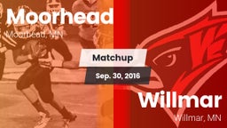 Matchup: Moorhead  vs. Willmar  2016